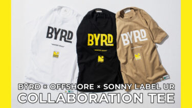【枚数限定】BYRD×OFFSHORE×Sonny Label トリプルコラボTシャツ